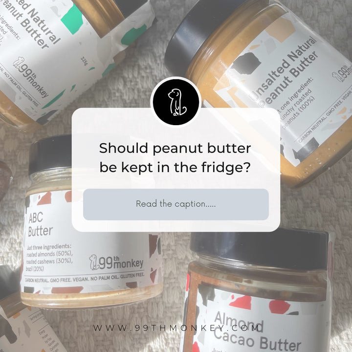 Should Peanut Butter be kept in the Fridge?